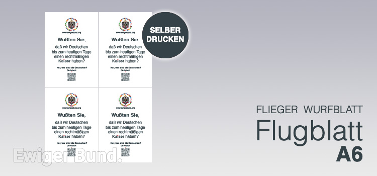 Flugblatt 4x DIN A6 Kaiser Selbstausdruck